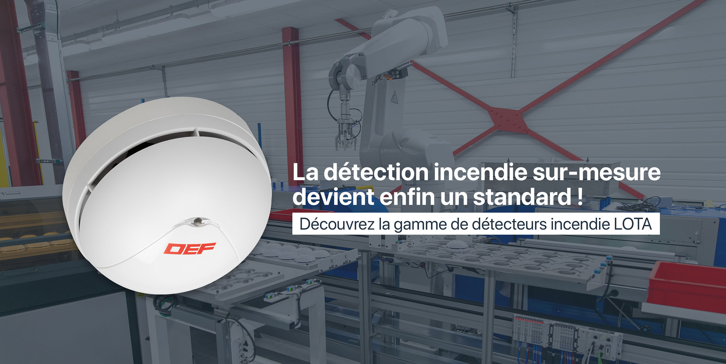 DEF dévoile sa nouvelle gamme de Système de Détection Incendie !